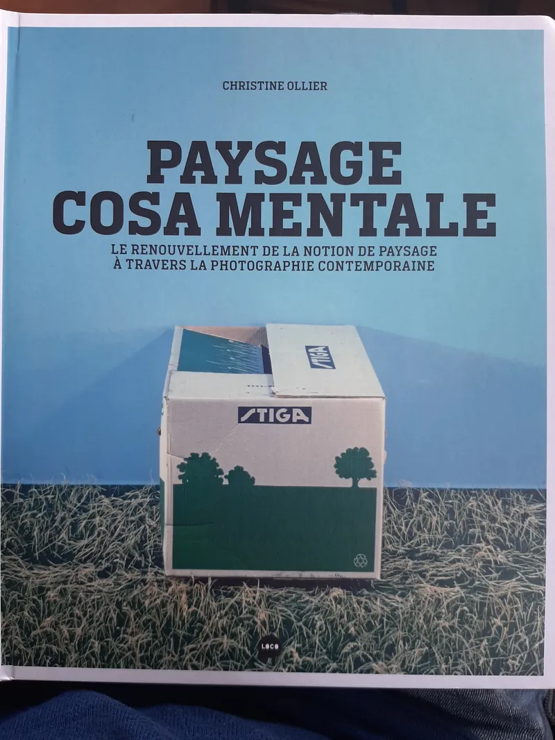 Couverture de Paysage Cosa Mentale : Le renouvellement de la notion de paysage à travers la photographie contemporaine