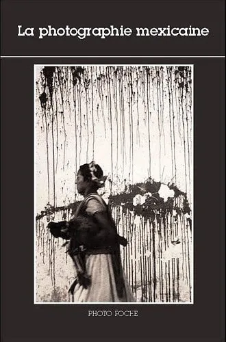 Couverture de La photographie mexicaine