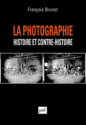 Couverture de La photographie histoire et contre-histoire