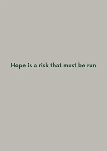 Couverture de Hope is a Risk That Must Be Run