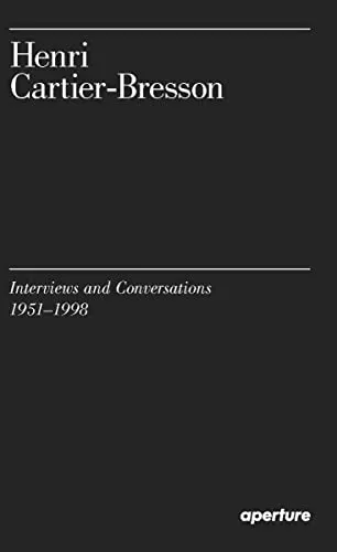 Couverture de Henri Cartier-Bresson, interviews and conversations, 1951-1998