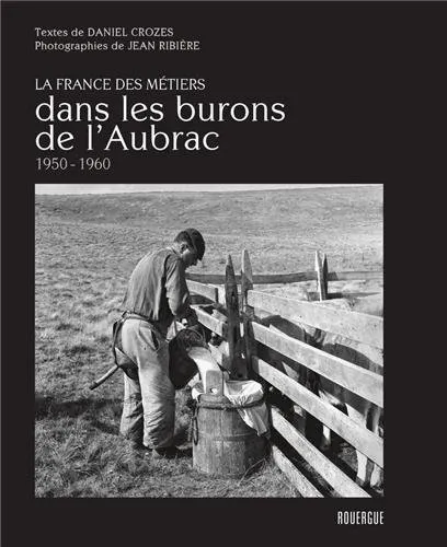 Couverture de Dans les burons de l'Aubrac (1950-1960)
