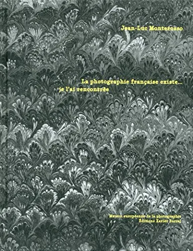 Couverture de La photographie française existe...je l'ai rencontrée