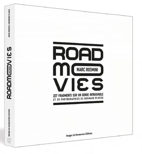 Couverture de Road Movies : 227 fragments sur un genre introuvable et 38 photographies de Bernard Plossu