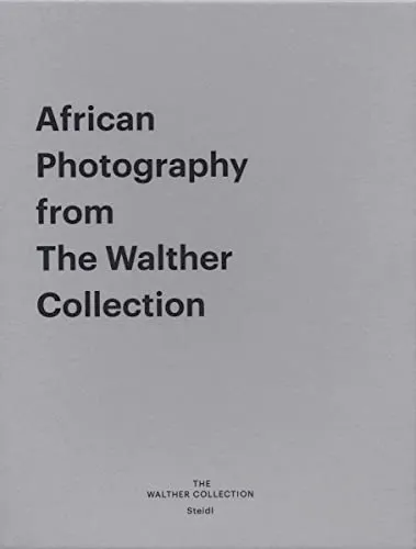 Couverture de African Photography From The Walther Collection