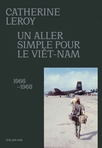 Couverture de Un aller simple pour le Viêt-Nam 1966-1968