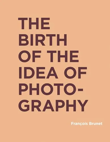 Couverture de The birth of the idea of photography