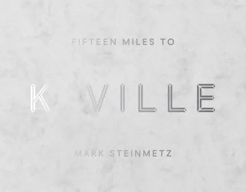 Couverture de Fifteen Miles to K-Ville