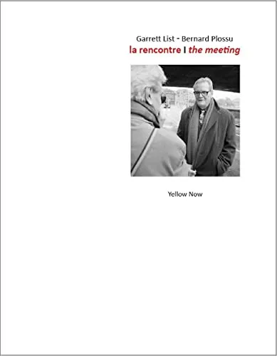 Couverture de La rencontre : Garrett List, Bernard Plossu