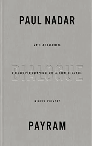 Couverture de Dialogue photographique sur la route de la soie