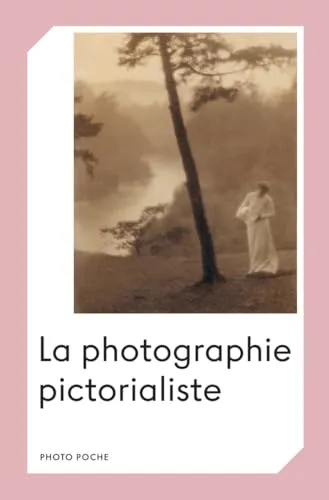 Couverture de La photographie pictorialiste