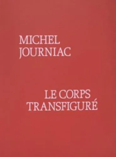 Couverture de Michel Journiac, Le corps transfiguré