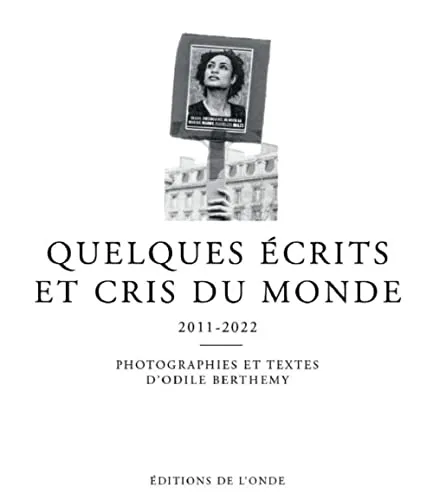 Couverture de Quelques écrits et cris du monde, 2011-2022