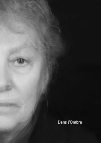 Couverture de Dans l'ombre : [expositions, Espace 36, Saint-Omer, 12 septembre-24 octobre 2020 ; Château de Lunéville, 30 septembre-7 novembre 2021]