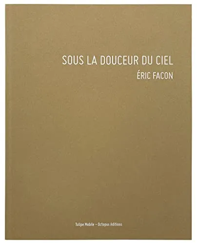Couverture de Sous la douceur du ciel