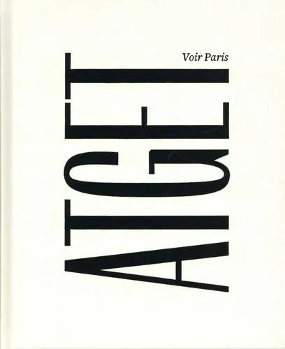 Couverture de Atget : Voir Paris : [exposition, Fondation Henri Cartier-Bresson, Paris, 3 novembre 2020-7 février 2021]