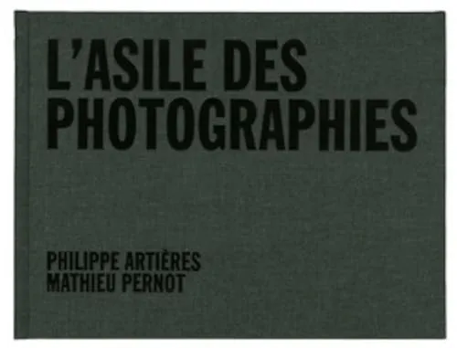 Couverture de L'Asile des photographies