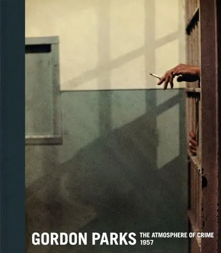 Couverture de Gordon Parks: The Atmosphere of Crime, 1957