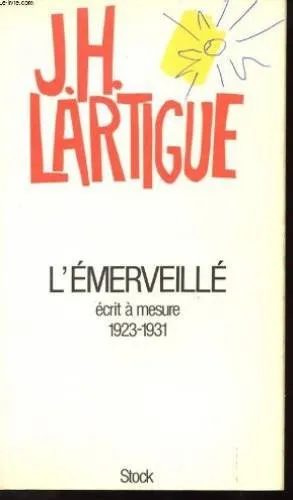 Couverture de L'émerveillé : écrit à mesure, 1923-1931