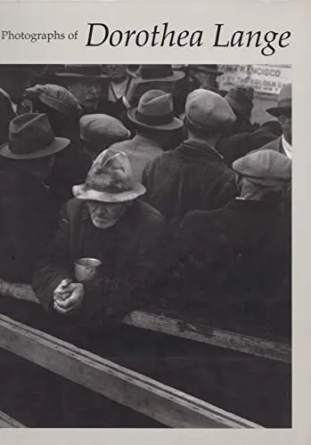 Couverture de The Photographs of Dorothea Lange