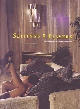 Couverture de Settings & Players: Theatrical Ambiguity in American Photography