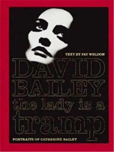Couverture de The Lady Is a Tramp: Portraits of Catherine Bailey