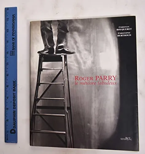 Couverture de Roger Parry, le météore fabuleux