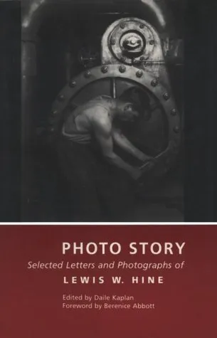 Couverture de Photo Story: Selected Letters and Photographs of Lewis W. Hine