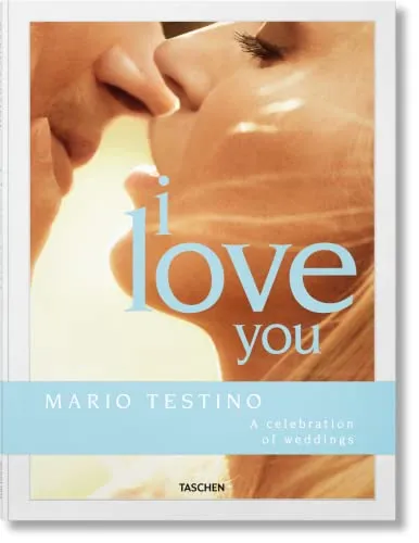 Couverture de Mario Testino. I Love You. A celebration of weddings
