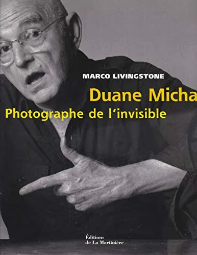Couverture de Duane Michals, photographe de l'invisible