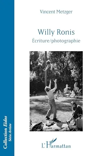 Couverture de Willy Ronis Ecriture / photographie