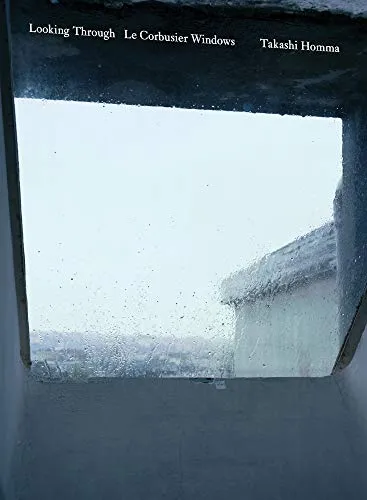 Couverture de Looking Through - le Corbusier Windows