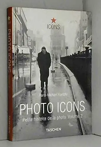 Couverture de Photo Icons Petite histoire de la photo 1928-1991 volume2
