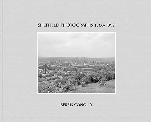 Couverture de Sheffield Photographs 1988-1992
