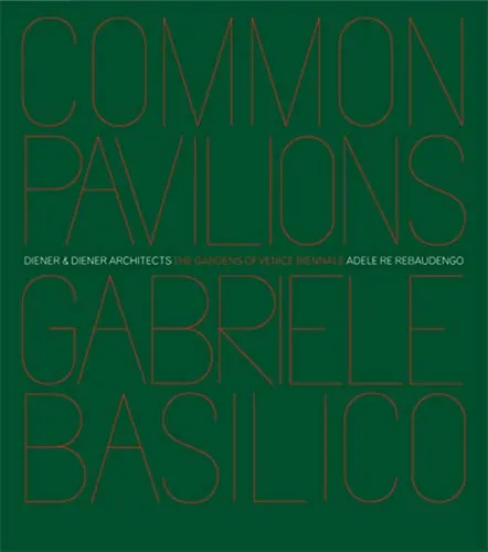 Couverture de Pavilions and gardens of Venice Biennale = Padiglioni e giardinidella biennale di Venezia