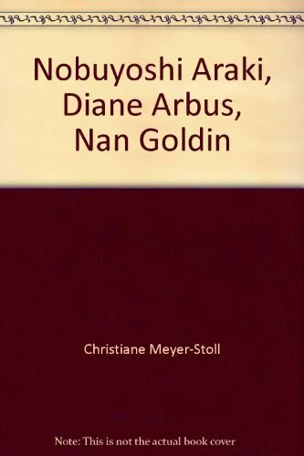 Couverture de Nobuyoshi Araki, Diane Arbus, Nan Goldin