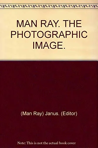 Couverture de Man Ray, the photographic image