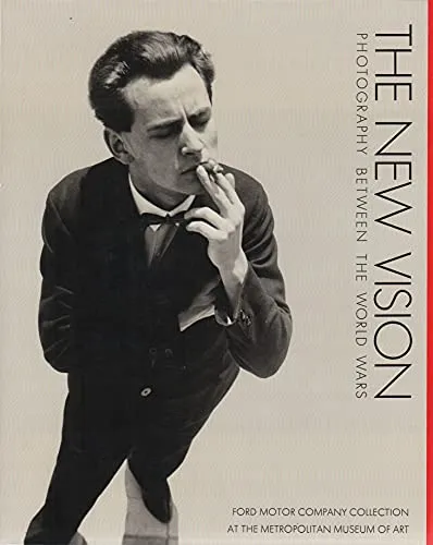Couverture de The New Vision: Photography Between the World Wars