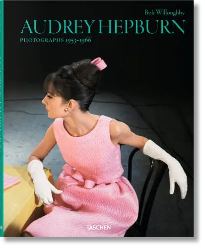 Couverture de Bob Willoughby. Audrey Hepburn. Photographs 1953–1966