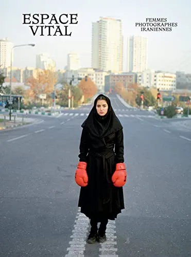 Couverture de Espace vital, femmes photographes iraniennes