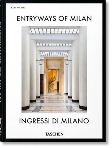 Couverture de Entryways of Milan. Ingressi di Milano. 45th Ed.