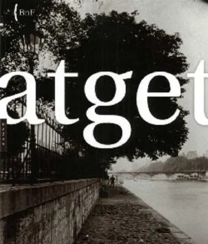 Couverture de Atget : une rétrospective