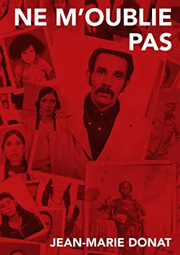 Couverture de Ne m'oublie pas. Belsunce, Marseille - 1965 -1980