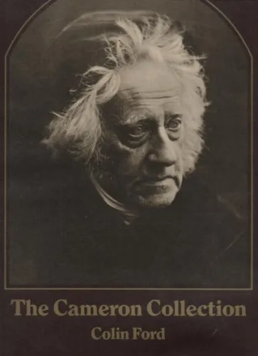 Couverture de The Cameron Collection: An Album of Photographs by Julia Margaret Cameron Presented to Sir John Herschel