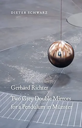 Couverture de Two Grey Double Mirrors For A Pendulum In Münster