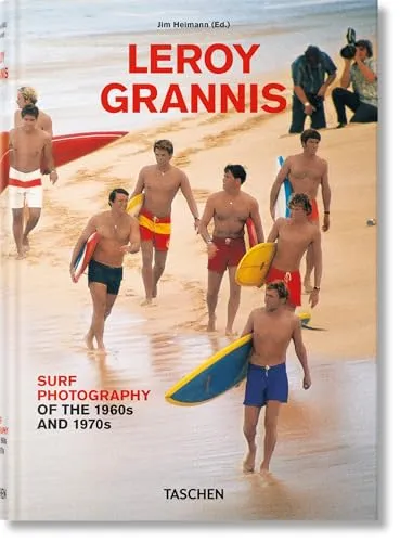 Couverture de LeRoy Grannis. Surf Photography of the 1960s and 1970s