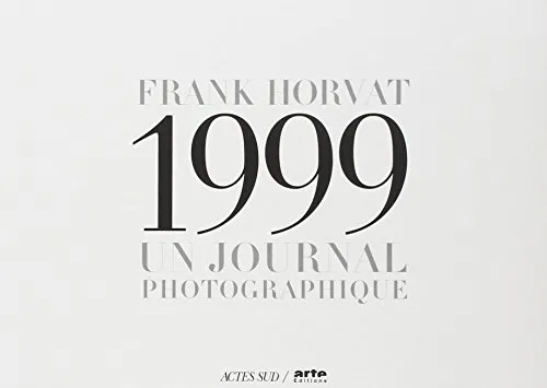 Couverture de Frank Horvat, 1999 - Un journal photographique