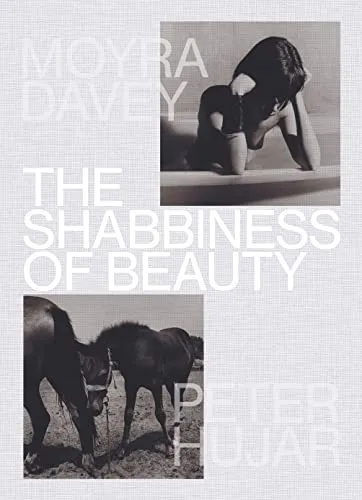 Couverture de Moyra Davey & Peter Hujar - The Shabbiness of Beauty