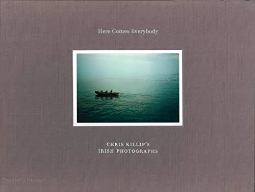 Here Comes Everybody: Chris Killip's Irish Photographs