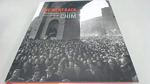 Couverture de We Went Back : Photographs from Europe 1933 - 1956 by Chim